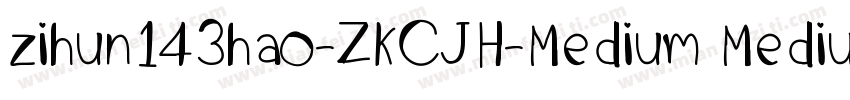 zihun143hao-ZKCJH-Medium Medium字体转换